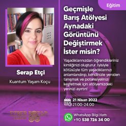 Geçmişle Barış Atölyesi-Aynadaki Görüntünü Değiştirmek İster misin?