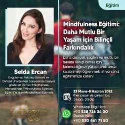 Mindfulness Eğitimi: Daha Mutlu Bir Yaşam İçin Bilinçli Farkındalık