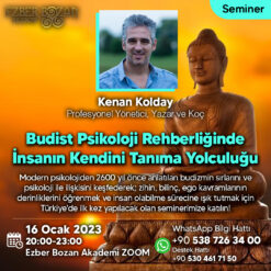 Budist Psikoloji Rehberliğinde İnsanın Kendini Tanıma Yolculuğu
