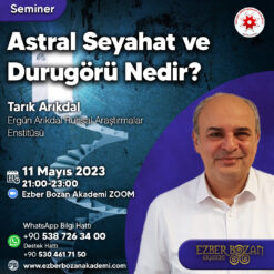 Astral Seyahat ve Durugörü Nedir?