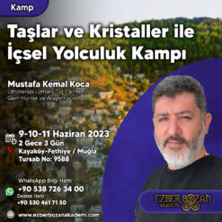 Taşlar ve Kristaller ile İçsel Yolculuk Kampı