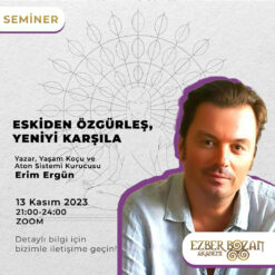 Eskiden Özgürleş, Yeniyi Karşıla