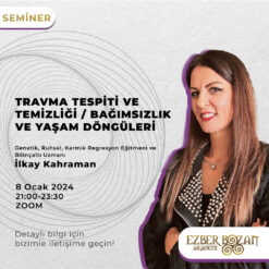 Travma Tespiti ve Temizliği / Bağımsızlık ve Yaşam Döngüleri