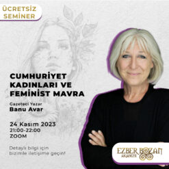 Cumhuriyet Kadınları ve Feminist Mavra