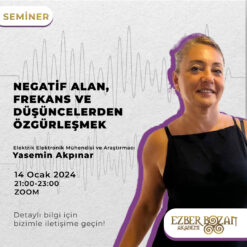 Negatif Alan, Frekans ve Düşüncelerden Özgürleşmek