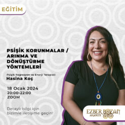 Psişik Korunmalar / Arınma ve Dönüştürme Yöntemleri