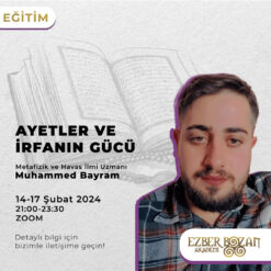 Ayetler ve İrfanın Gücü