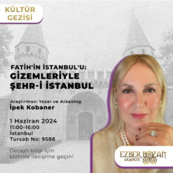 Fatih'in İstanbul'u: Gizemleriyle Şehr-i İstanbul