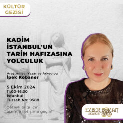 Kadim İstanbul'un Tarih Hafızasına Yolculuk