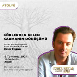 Köklerden Gelen Karmanın Dönüşümü