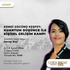 Kendi Gücünü Keşfet: Kuantum Düşünce İle Kişisel Gelişim Kampı