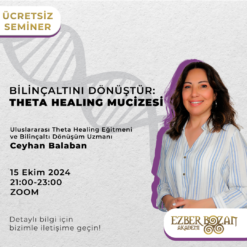 ÜCRETSİZ-Bilinçaltını Dönüştür: Theta Healing Mucizesi-Ceyhan Balaban