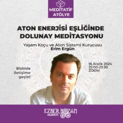Aton Enerjisi Eşliğinde Dolunay Meditasyonu-Erim Ergün