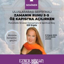 Zamanın Ruhu 5-5 Öz Kapısı’na Açılırken