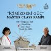 "İçimizdeki Güç" Master Class Kampı