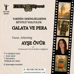 Tarihin Derinliklerine Büyülü Yolculuk: Galata ve Pera