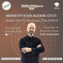 Berhetiyye’nin Kozmik Gücü: Ateşin Sırrı ve Koruyucu Dua Mührü