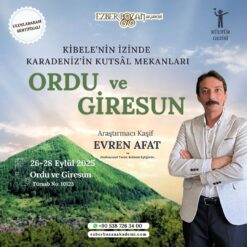 Kibele’nin İzinde Karadeniz’in Kutsal Mekanları: Ordu-Giresun