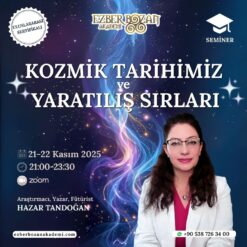 Kozmik Tarihimiz ve Yaratılış Sırları