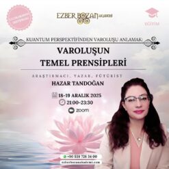 Kuantum Perspektifinden Varoluşu Anlamak: Varoluşun Temel Prensipleri