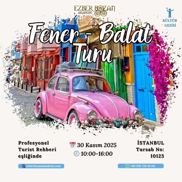 Eba1157 Fener Balat Turu Web Ezber Bozan Akademi
