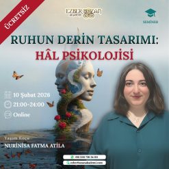 Ruhun Derin Tasarımı: Hâl Psikolojisi