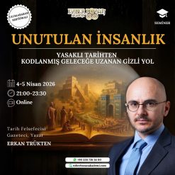 Unutulan İnsanlık: Yasaklı Tarihten Kodlanmış Geleceğe Uzanan Gizli Yol