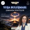 Yuşa Buluşması: Zamanda Yolculuk