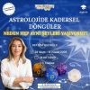 Astrolojide Kadersel Döngüler: Neden Hep Aynı Şeyleri Yaşıyoruz?