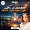 Living Your Design: Kendi Tasarımını Keşfet!