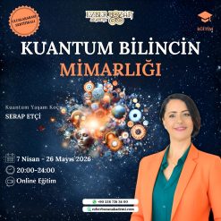 Kuantum Bilincin Mimarlığı