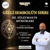 Gizli Sembolün Sırrı: Hz. Süleyman'ın Mühürleri