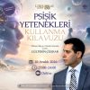Psişik Yetenekleri Kullanma Kılavuzu