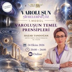 Varoluşun Şifrelerini Çöz - 1.Modül: Varoluşun Temel Prensipleri