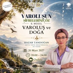 Varoluşun Şifrelerini Çöz - 6.Modül: Varoluş ve Doğa