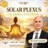 Solar Plexus Çakra Eğitimi