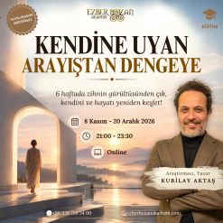 Kendine Uyan: Arayıştan Dengeye