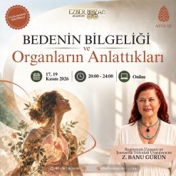 Bedenin Bilgeliği ve Organların Anlattıkları