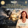 Gölge, Karma ve Yaşam Kontratlarının Kutsal Üçgeni