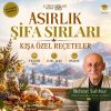 Asırlık Şifa Sırları: Kışa Özel Reçeteler